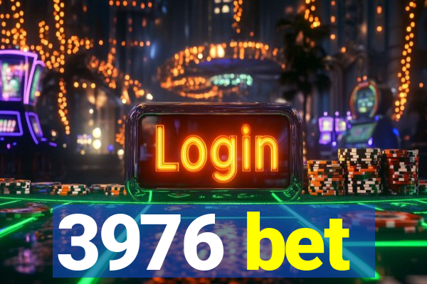 3976 bet